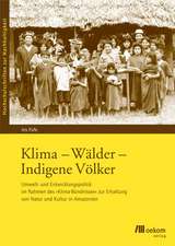 Klima - Wälder - Indigene Völker