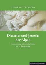 Diesseits und jenseits der Alpen