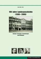 100 Jahre Landesgeschichte (1906-2006)