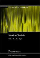 Liturgie als Theologie