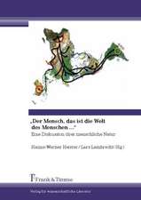 ¿Der Mensch, das ist die Welt des Menschen ...¿