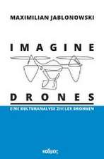 Imagine Drones