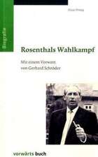 Rosenthals Wahlkampf