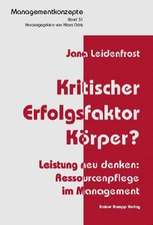 Kritischer Erfolgsfaktor Körper?