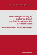 Arbeitszeitgestaltung im ärztlichen Dienst und Funktionsdienst des Krankenhauses