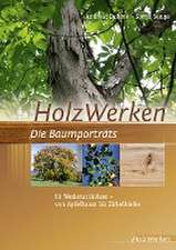 HolzWerken Die Baumporträts