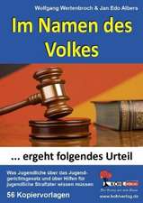 Im Namen des Volkes ... ergeht folgendes Urteil