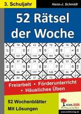 52 Rätsel der Woche / 3. Schuljahr