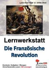 Lernwerkstatt - Die Französische Revolution