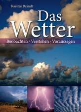 Das Wetter - Beobachten, verstehen, voraussagen