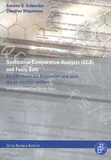 Qualitative Comparative Analysis Und Fuzzy Sets: Ein Lehrbuch Fur Anwender Und Jene, Die Es Werden Wollen