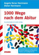 Beruf & Karriere: 1000 Wege nach dem Abitur - So entscheide ich mich richtig