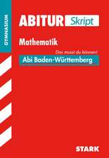 Abiturskript Baden-Württemberg Mathematik