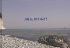 Julia Oschatz: Cut and Run