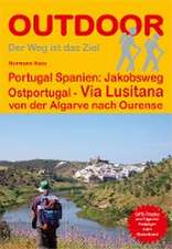 Portugal Spanien: Jakobsweg Ostportugal Via Lusitana