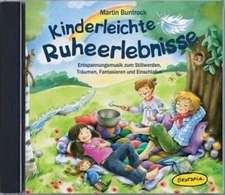 Kinderleichte Ruheerlebnisse CD