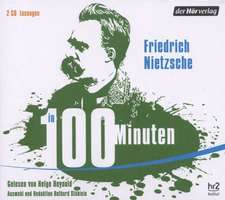 Nietzsche in 100 Minuten