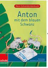 Mein Schreibbilderbuch Anton - Grundschrift