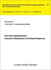 Das Gesundheitssystem zwischen Wettbewerb und Staatsdirigismus