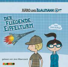 Karo und Blaumann: Der fliegende Eiffelturm