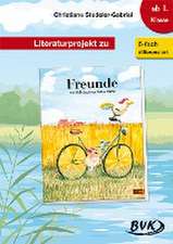 Literaturprojekt zu Freunde