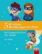 5-Minuten-Mutmachgeschichten