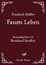 Fausts Leben