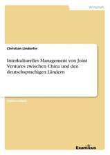 Interkulturelles Management von Joint Ventures zwischen China und den deutschsprachigen Ländern