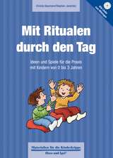 Mit Ritualen durch den Tag