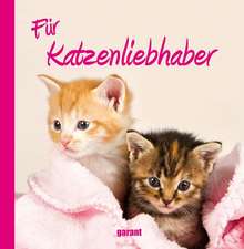 Für Katzenliebhaber