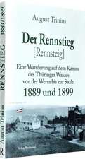 Der Rennstieg [Rennsteig] 1889 und 1899