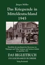 Das Kriegsende in Mitteldeutschland 1945