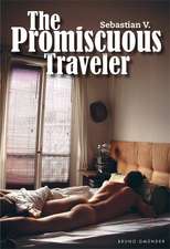 The Promiscuous Traveler