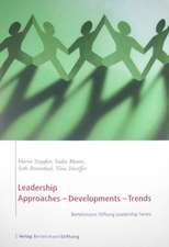 Leadership: Approaches, Developments, Trends