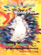 Wildes Pferd - bunter Kolibri