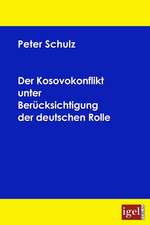 Der Kosovokonflikt Unter Ber Cksichtigung Der Deutschen Rolle: Physical Illnesses for Dogs, Cats, Small Animals & Horses