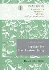 Gesammelte Aufsatze 1: Aspekte Der Marchenforschung