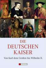 Die Deutschen Kaiser