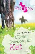 (K)ein Cowboy für Kat