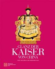 Glanz der Kaiser von China