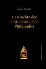 De Wulf, M: Geschichte der mittelalterlichen Philosophie