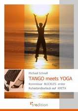 Tango Meets Yoga: Loving Myself and Beyond