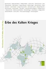 Erbe des Kalten Krieges