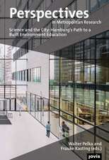 Science and the City – Hamburg′s Path into an Academic Built Environment Education