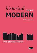 Historical versus Modern: – Identity through Imitation?