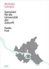 Multiple Campus – Szenarien für die Universität der Zukunft