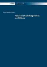 Temporäre Gestaltungsformen der Stiftung