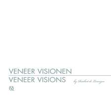 Veneer-Visionen/Veneer Visions: (Zweisprachige Ausgabe: englisch/deutsch)