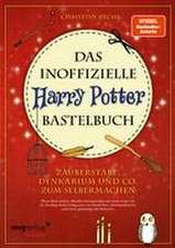 Das inoffizielle Harry-Potter-Bastelbuch