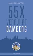 55 x verführt Bamberg